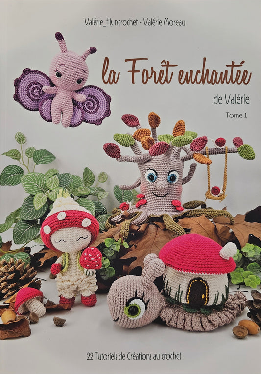 LA FORET ENCHANTEE de Valérie TOME 1